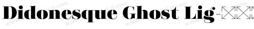 Didonesque Ghost Lig字体转换